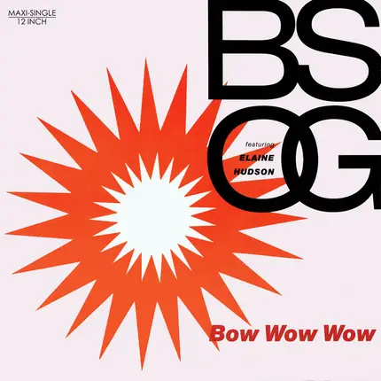 B.S.O.G. Featuring Elaine Hudson - Bow Wow Wow