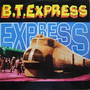 B.T. Express - Express 94