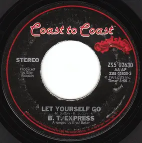 B.T. Express - Let Yourself Go