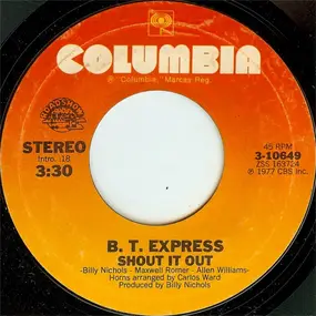 B.T. Express - Shout It Out