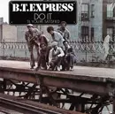 LP - B.T. Express - Do It ('Til You're Satisfied) - still sealed