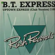 12'' - B.T. Express - Uptown Express