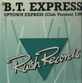 B.T. Express - Uptown Express