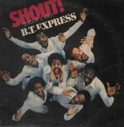 B.T. Express - Shout!