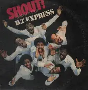 B.T. Express - Shout!