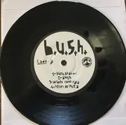 7inch Vinyl Single - B.U.S.H. - Buy Us Some Heroin