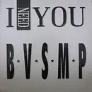 12inch Vinyl Single - B.V.S.M.P. - I Need You