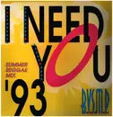 12inch Vinyl Single - B.V.S.M.P. - I Need You '93 (Summer Reggae Mix)