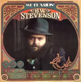 B.W. Stevenson - We Be Sailin'