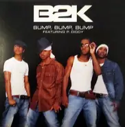 B2K And P. Diddy - Bump, Bump, Bump