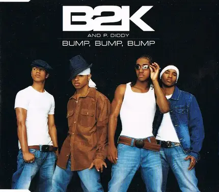 B2K And P. Diddy - Bump, Bump, Bump