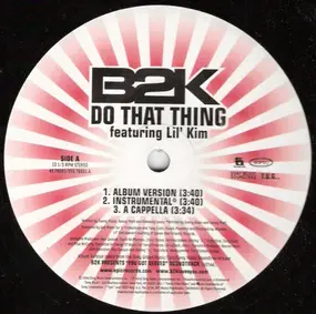 B2K - Do That Thing