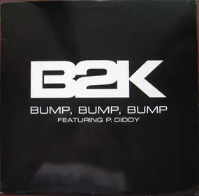 B2K - Bump, Bump, Bump