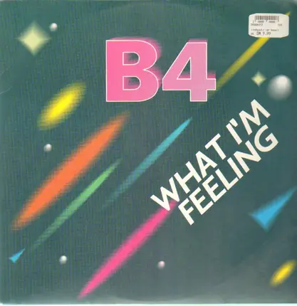 B4 - What I'm Feeling