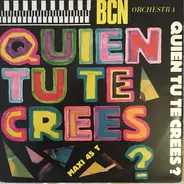 BCN Orchestra - Quien Tu Te Crees?