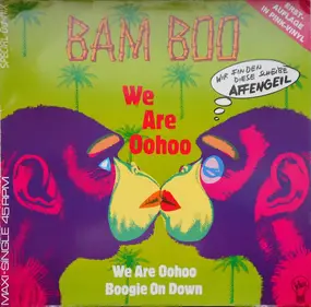 Bamboo - We Are Oohoo