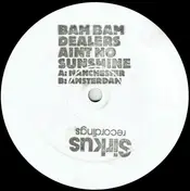 BAM BAM DEALERS - Aint No Sunshine