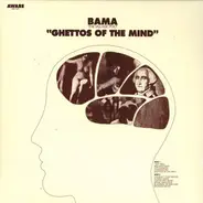 Bama - Ghettos of the Mind