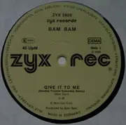 12'' - Bam Bam - Give It To Me (Brand New Club Mix)