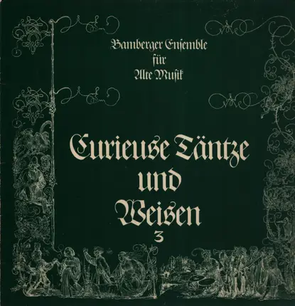 Bamberger Ensemble für Alte Musik - Curieuse Täntze Und Weisen 3