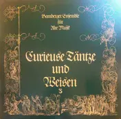 Bamberger Ensemble für Alte Musik - Curieuse Täntze Und Weisen 3