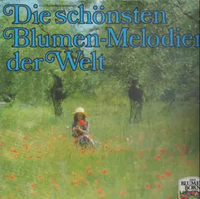 Bamberger Symphoniker - Die schönsten Blumen-Melodien der Welt