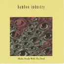 7inch Vinyl Single - Bamboo Industry - Shake Hands With The Devil