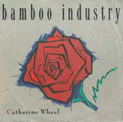 7inch Vinyl Single - Bamboo Industry - Catherine Wheel