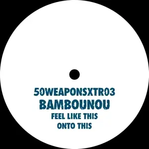 Bambounou - Feel Like This / Onto This