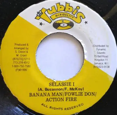 Banana Man , Fowlie Don & Action Fire - Selassie I