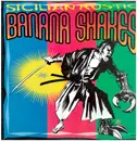 LP - Banana Shakes - Sicilian Rustic - INSERT + STICKER