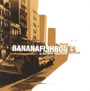 Bananafishbones - A Town Called Seven