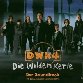 Bananafishbones - DWK4 Die Wilden Kerle - Der Soundtrack