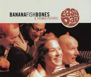 Bananafishbones & Franka Potente - Easy Day