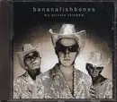 CD - Banana Fishbones - My Private Rainbow