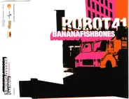 Bananafishbones - Robot 41