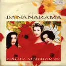 7inch Vinyl Single - Bananarama - Cruel Summer (Swing Beat Version) / Venus (The Greatest Remix)