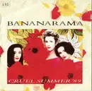 7'' - Bananarama - Cruel Summer '89