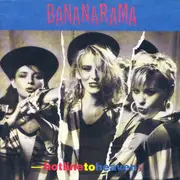 7'' - Bananarama - Hot Line To Heaven