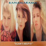 Bananarama - I Can't Help It