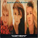 12inch Vinyl Single - Bananarama - I Can't Help It