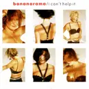 7inch Vinyl Single - Bananarama - I Can't Help It
