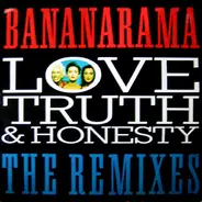 Bananarama - Love, Truth & Honesty (The Remixes)