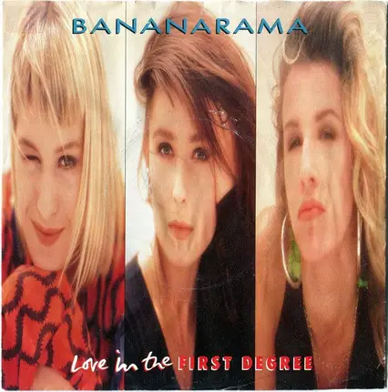 Bananarama - Love In The First Degree
