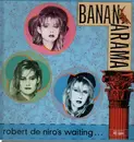 12'' - Bananarama - Robert De Niro's Waiting