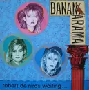 12inch Vinyl Single - Bananarama - Robert De Niro's Waiting...
