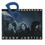 7'' - Bananarama - Rough Justice