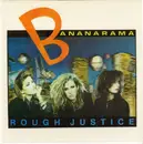 7'' - Bananarama - Rough Justice - 3D