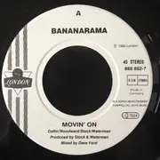 7inch Vinyl Single - Bananarama - Movin' On