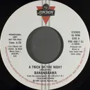 7inch Vinyl Single - Bananarama - A Trick Of The Night
